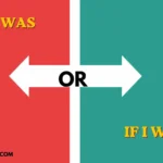 If I Was or If I Were