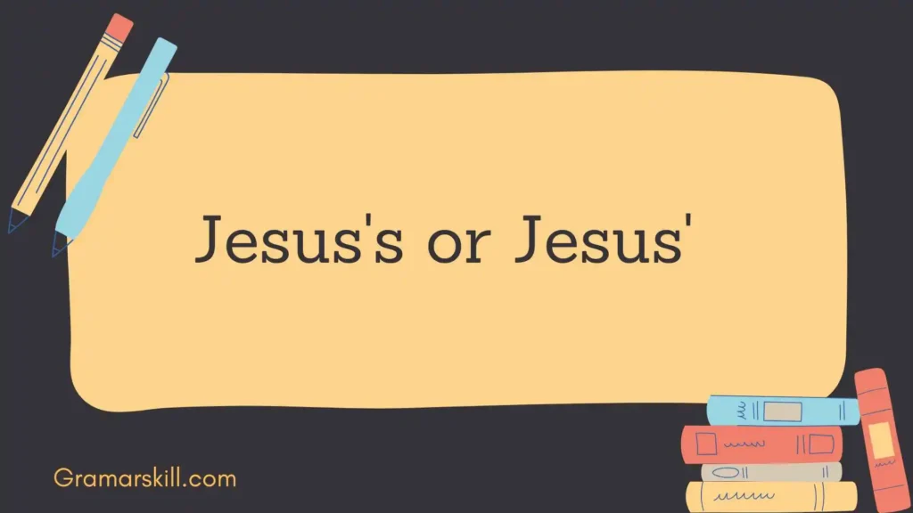 Jesus's or Jesus'