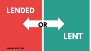 Lended or Lent
