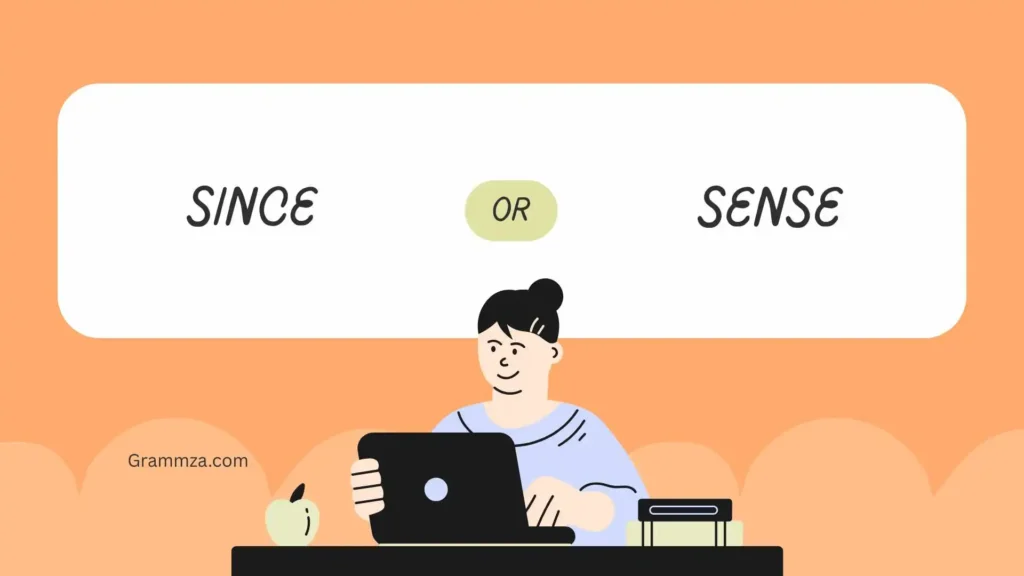Since or Sense