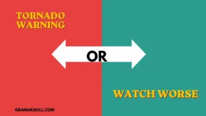 tornado warning or watch worse