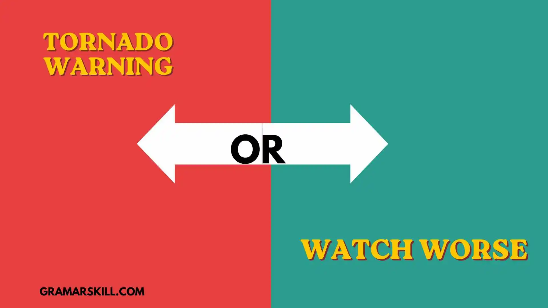 tornado warning or watch worse