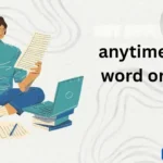 anytime one word or two