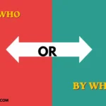 by who or by whom