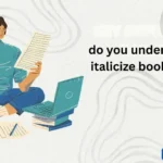 do you underline or italicize book titles