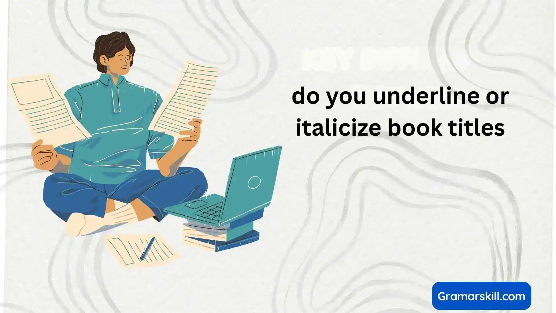 do you underline or italicize book titles