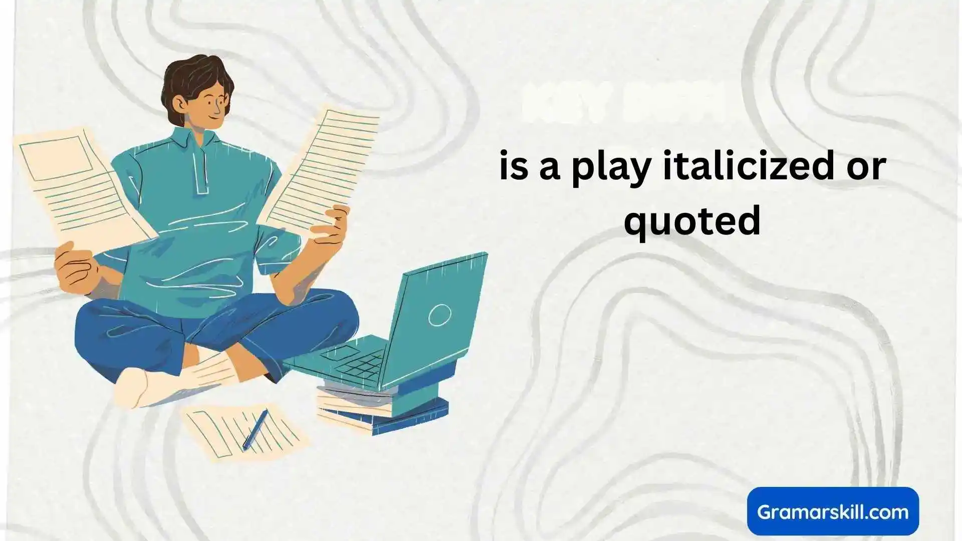 is a play italicized or quoted