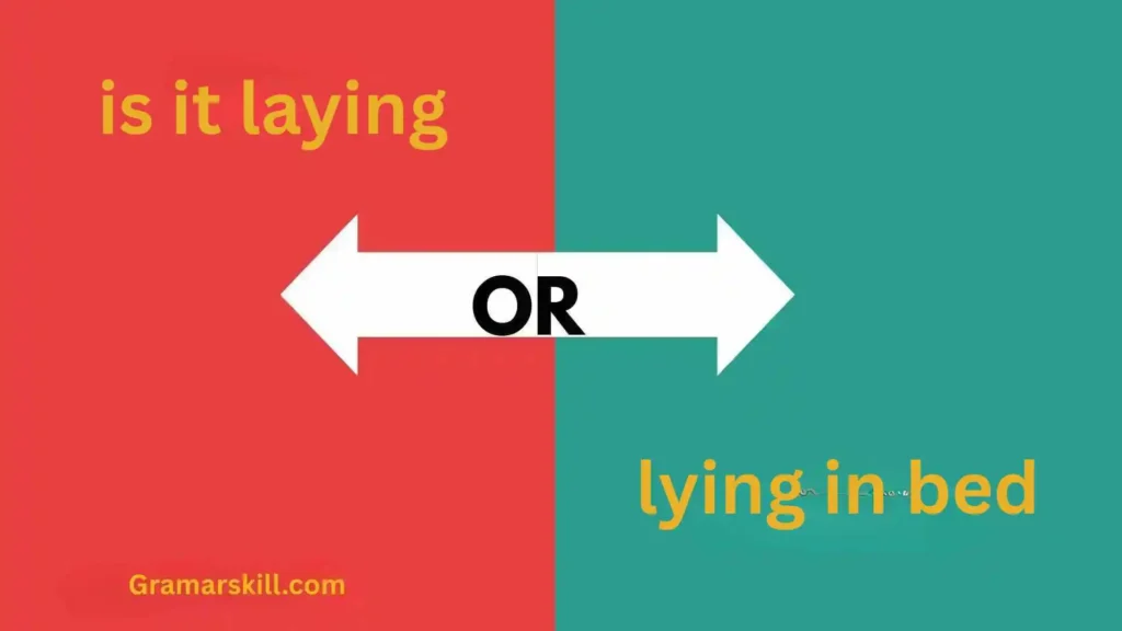 is it laying or lying in bed