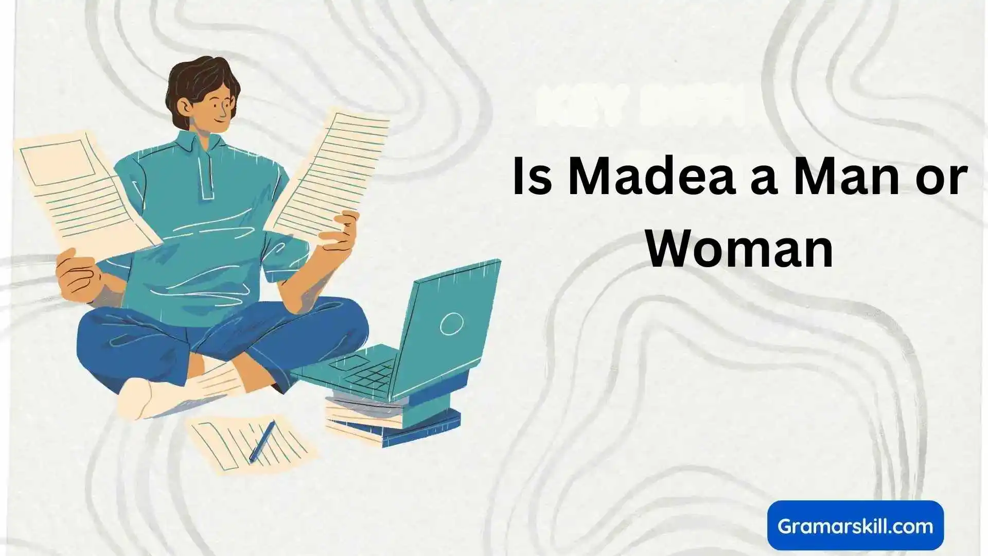 Is Madea a Man or Woman