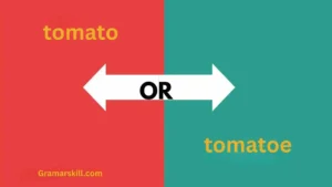 tomato or tomatoe